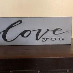 Love You Metal Sign