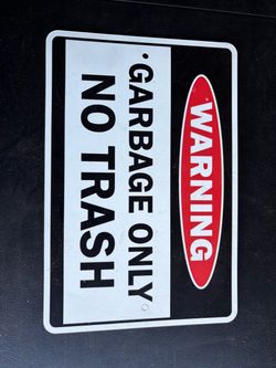 Garage only No Trash sign