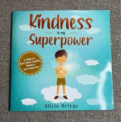 Kindness Is My Superpower Kids Book Alicia Ortego PB