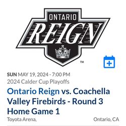 Ontario Reign 4 Tickets Section 101 100$ For All