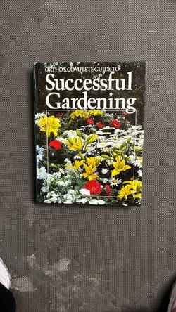 Ortho’s Complete Guide To Successful Gardening 