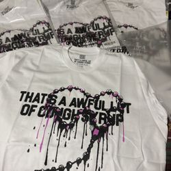 Awful Lotta Cough Syrup Shirt