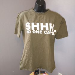 Green medium T-shirt "shh. No one cares." By chicyea