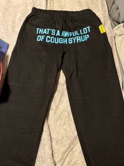 Cough syrup pants