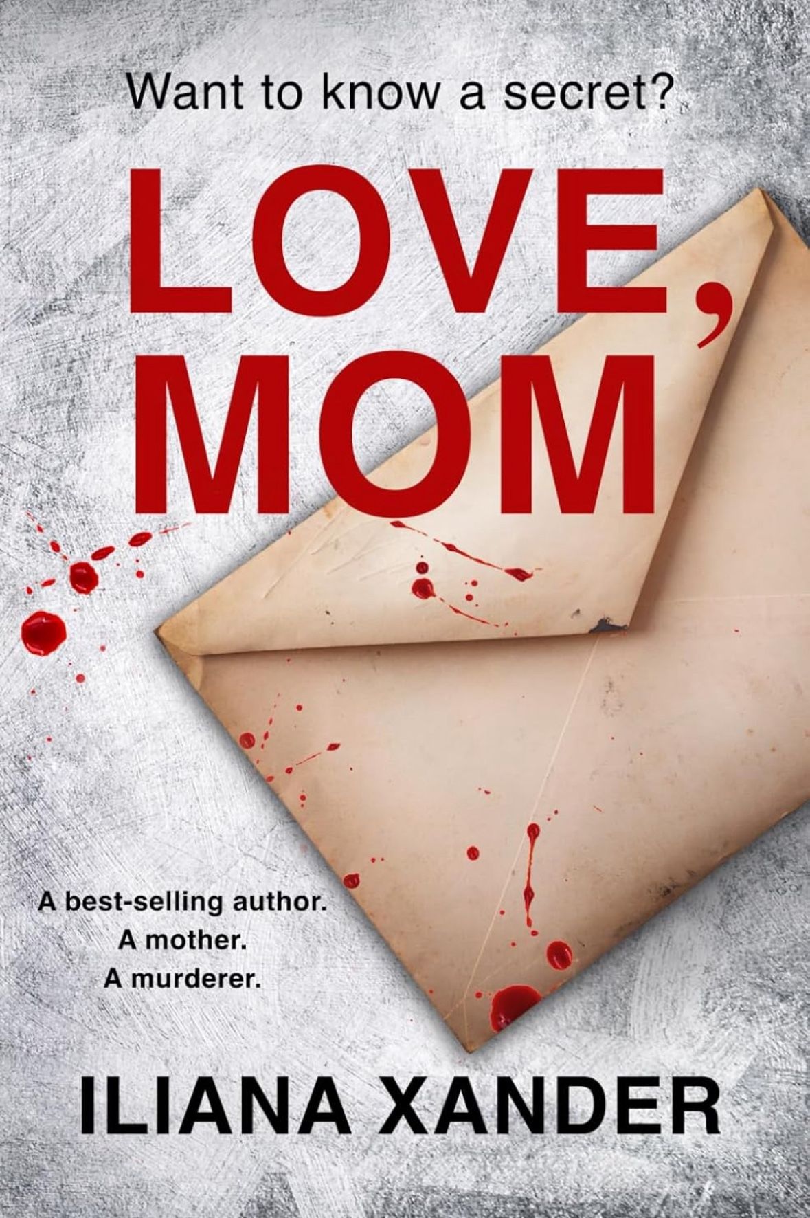 Love, Mom by Iliana Xander