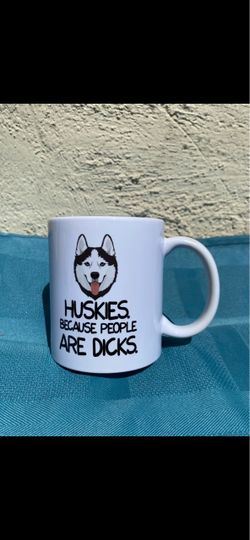 Huskies Because People Are Dicks Coffee Mug