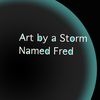 Art by a Storm Named Fred