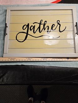 Hanging Gather Sign or Stove Top Cover Wooden 22"x28" Gray