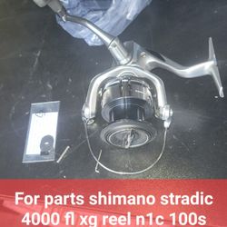 For parts shimano stradic 4000 fl xg reel n1c 100s 7x5x4 1lb
