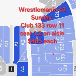 WRESTLEMANIA 42 Sunday - 2 Tickets in Club 133 on Aisle
