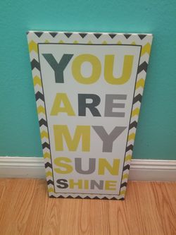 You are my sunshine canvas pi ture...2ft tall..Brand New!