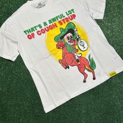 That's A Awful Lot of Cough Syrup Tee