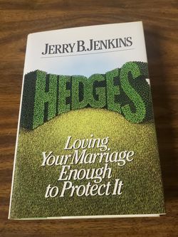 Hedges: Loving Your Marriage Enough to Protect It-Signed Copy by Jerry B. Jenkins