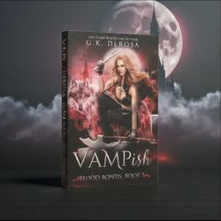 Vampish- Blood Bonds: Book 3 By G.K. Derosa Paranormal Romance Paperback Novel. Vampish: Blood Bonds is the third book in the paranormal romance serie