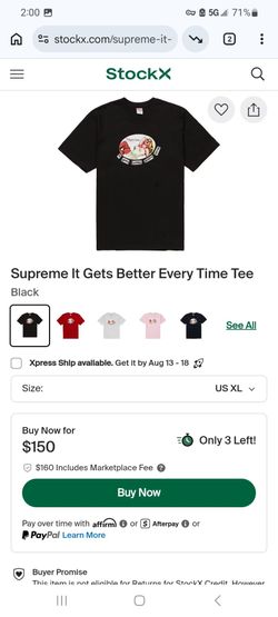 Supreme It Gets Better Every Time Tee
Black XL