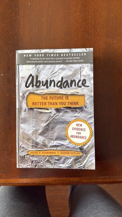 Book: Abundance by: Peter Diamandis & Steven Kotler