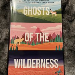 Ghosts Of The Wilderness