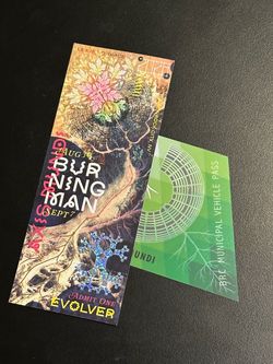 Burning man, ticket and vehicle pass $600 for both