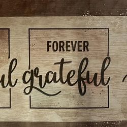 "So Very Thankful Forever Grateful Unbelievably Blessed".