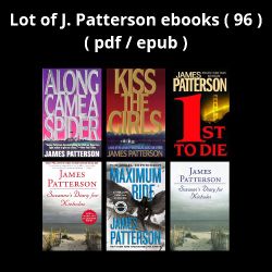 Lot Of James Patterson Books (Pdf / Epub ) Over 96 Book 