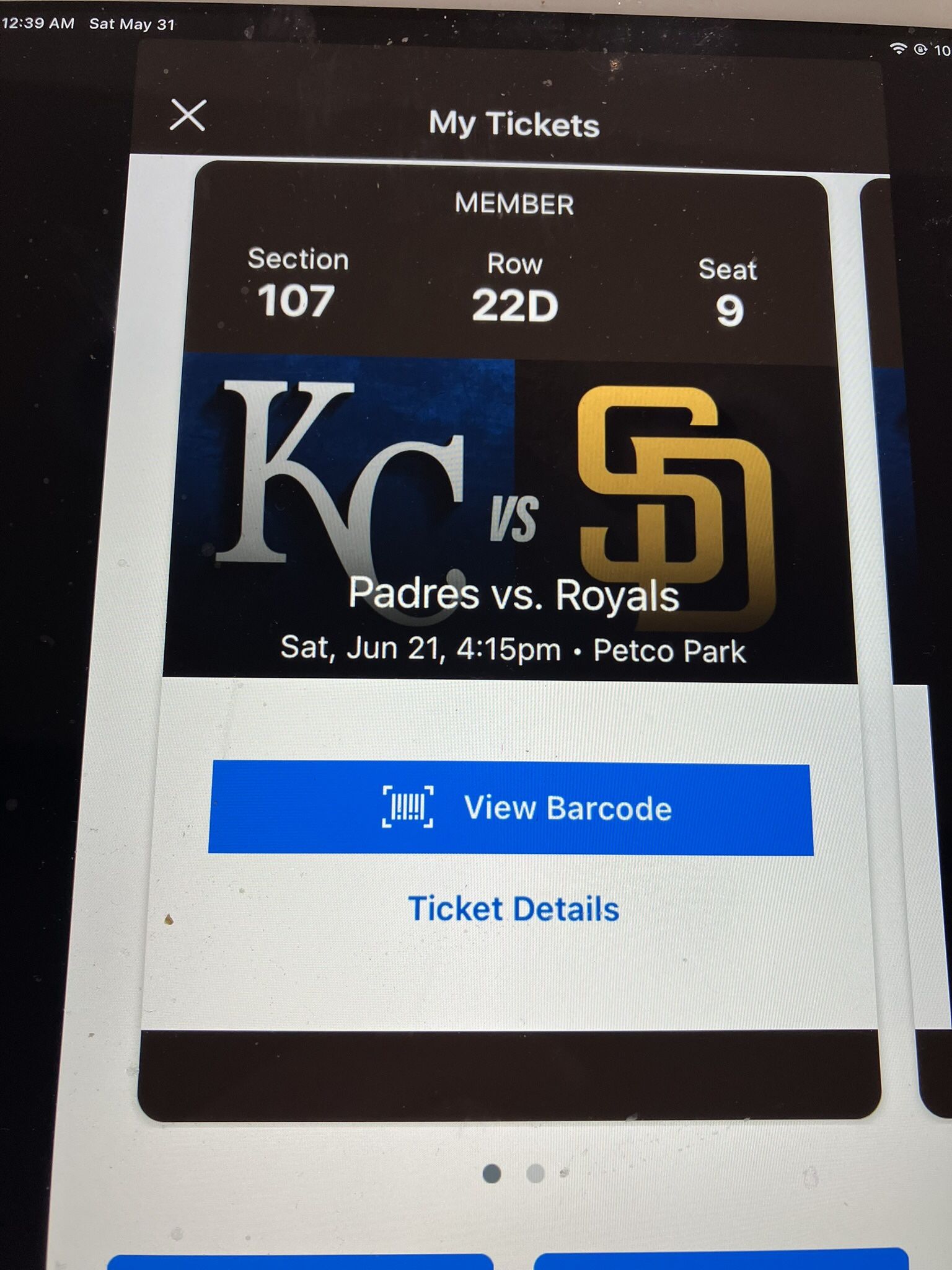 2 PADRES/ ROYALS TICKETS, SATURDAY 6/21, SEC 107, ROW 22D