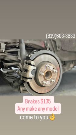 Brakes $135 / I COME TO YOU!!