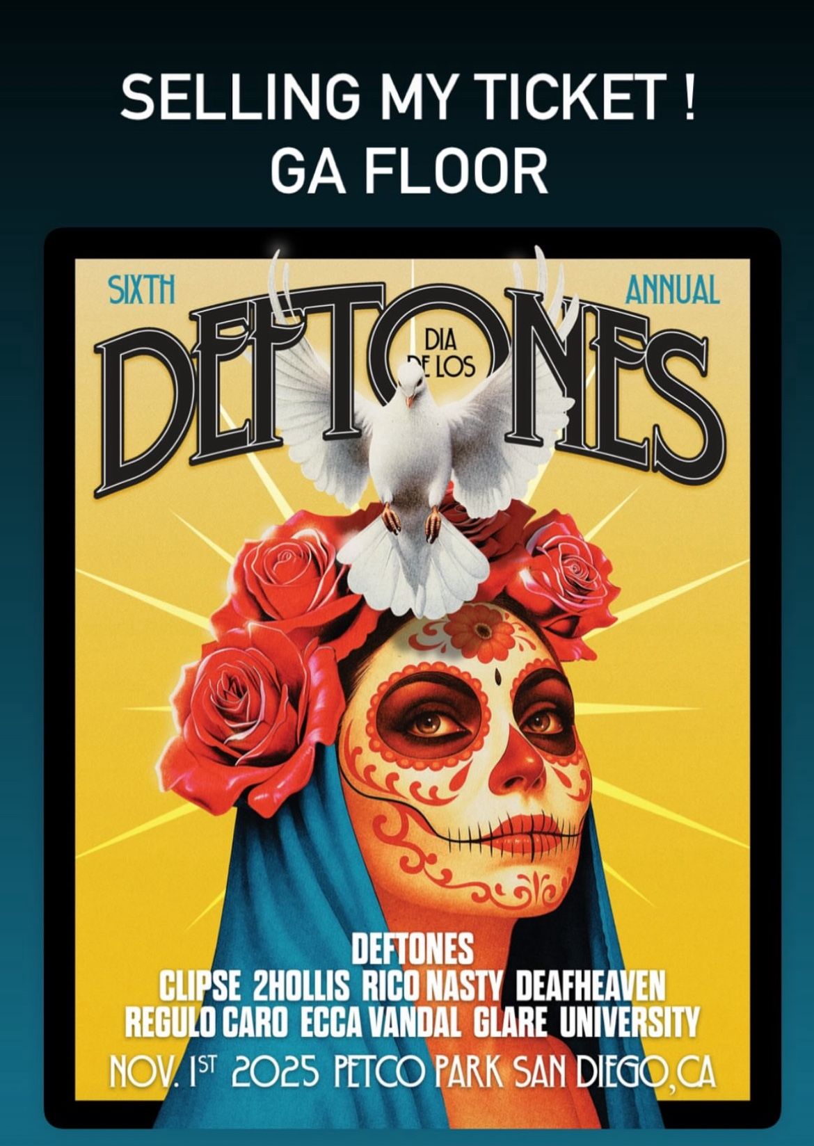 Dia De Los Deftones GA Floor