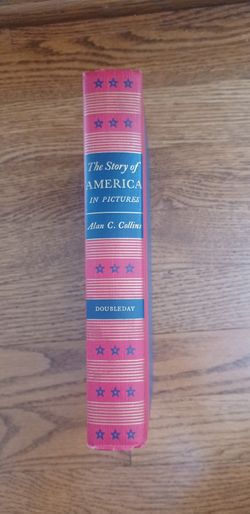 The Story of America In Pictures vintage 1953 book by Alan Collins Doubleday series