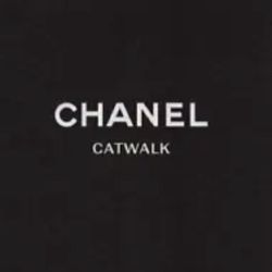 Catwalk Ser.: Chanel : The Complete Collections by Adélia Sabatini (2020