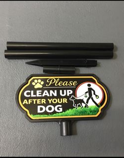 CLEAN UP AFTER YOUR DOG SIGN