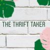 The Thrift Taker