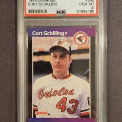 CURT SCHILLING 1989 DONRUSS #635 - PSA 10 GEM MT RC ROOKIE - BALTIMORE ORIOLES