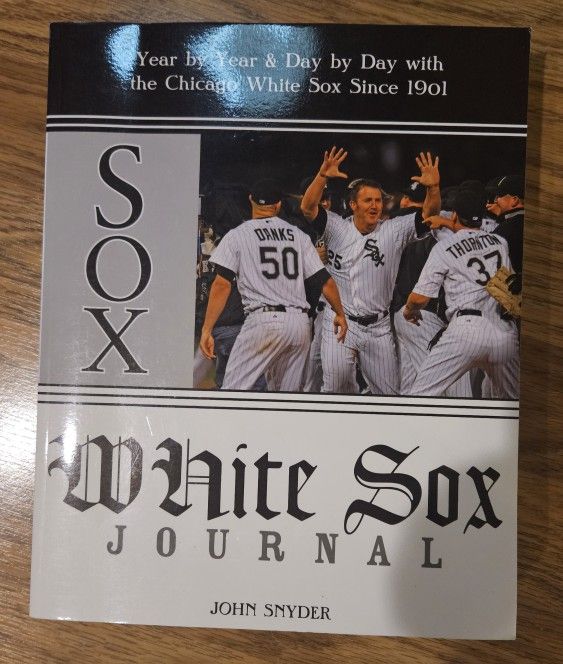 White Sox Journal by John Snyder