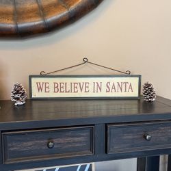 We believe in Santa Christmas decoration