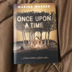 Once Upon a Time: A History of Fairy Tale by Marina Warner (hardcover)