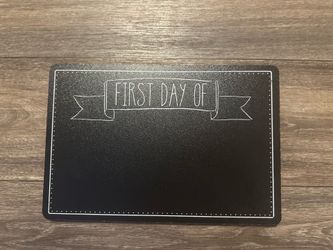 First Day Sign