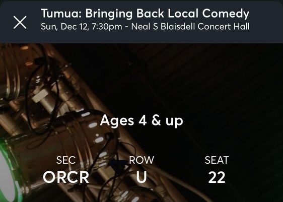 2 Tumua Tickets For Sunday @7:30 Comedy! $100 ea