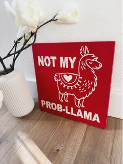🌵 Rustic “Not My Prob-Llama” Wooden Wall Art | Bold Red Farmhouse Decor