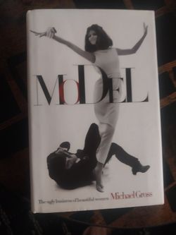 MODEL, The Ugly Business of Beautiful Women