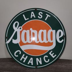 Vintage "Last Chance Garage" 11.25 inch Metal Sign