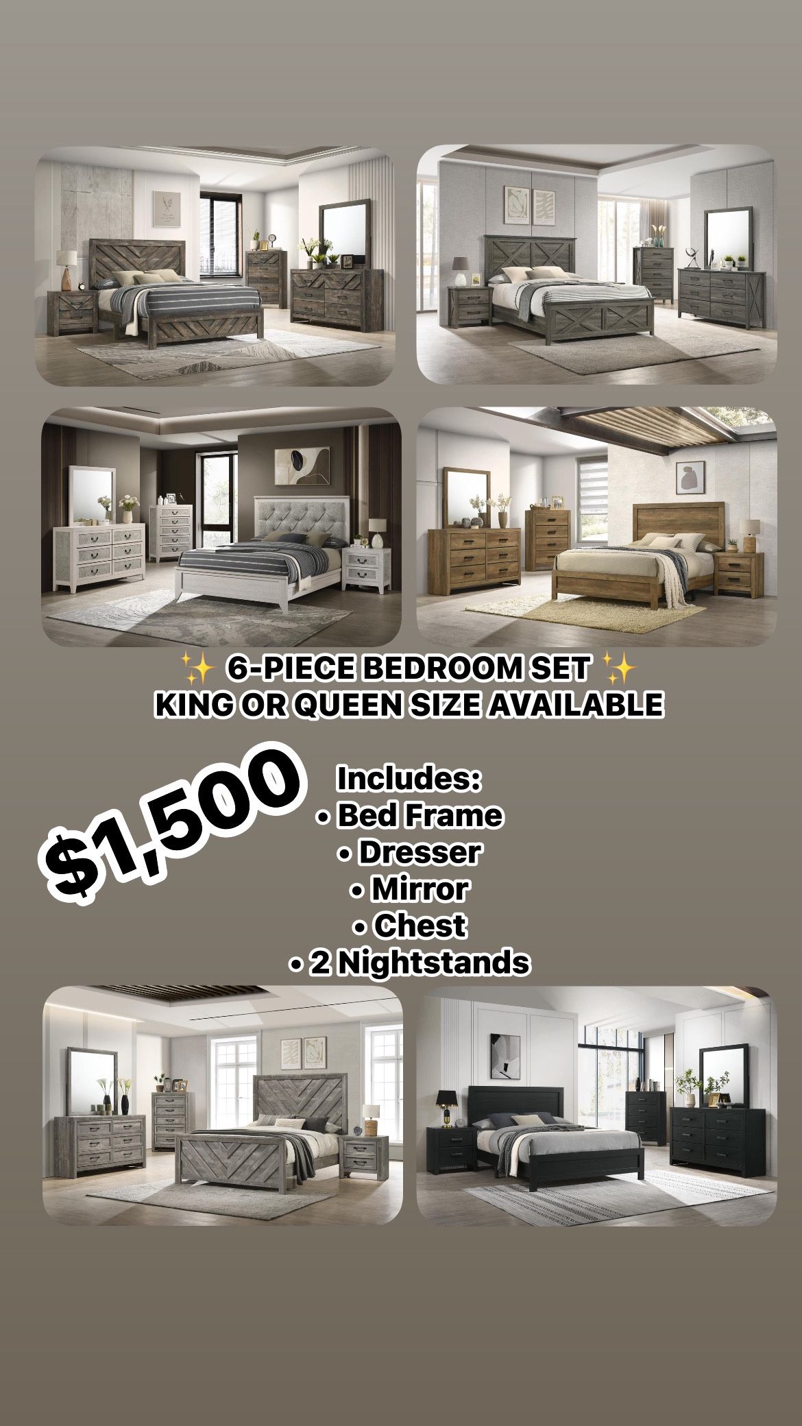 ✨ 6-PIECE BEDROOM SET ✨ KING OR QUEEN SIZE AVAILABLE Includes: • Bed Frame • Dresser • Mirror • Chest • 2 Nightstands