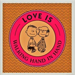 Love is Walking Hand in Hand 