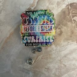 Think Before I Speak Badge Reel