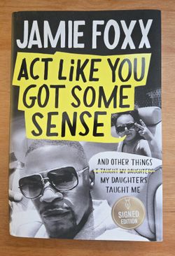 Jamie Foxx Signed Autographed Book Act Like You Got Some Sense