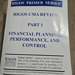 Rigos CMA Review – Part 1
Financial Planning, Performance, and Control
(Rigos Primer Series)