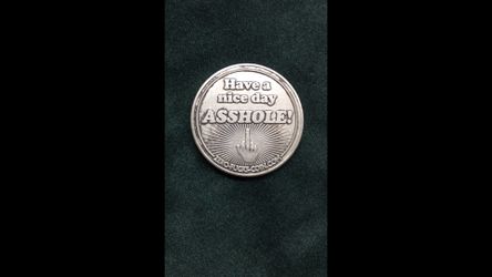 Have A Nice Day A-Hole! Novelty Token