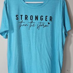 XXL "STRONGER THAN THE STORM" T-SHIRT