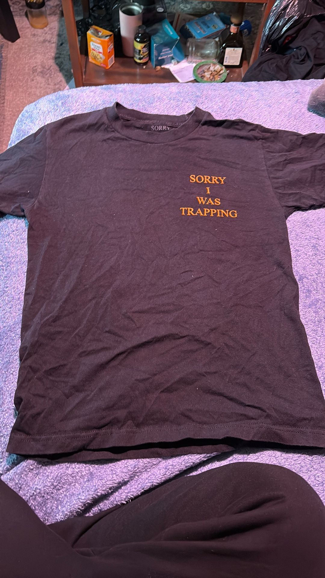 SORRY I WAS TRAPPING