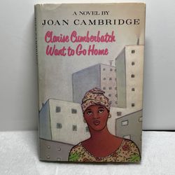 Clarise Cumberbatch Want to Go Home - 1987 1st edition Joan Cambridge hardcover