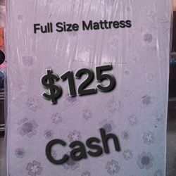 Special Full Size Mattress Only =125 Cash